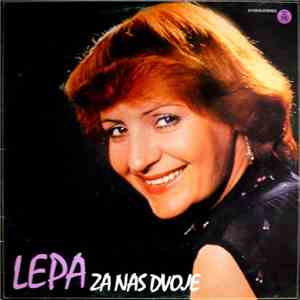 Lepa - Za Nas Dvoje
