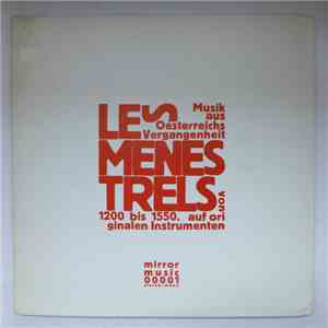 Les Menestrels - Musik Aus Österreichs Vergangenheit Von 1200 Bis 1550 / Ei ...