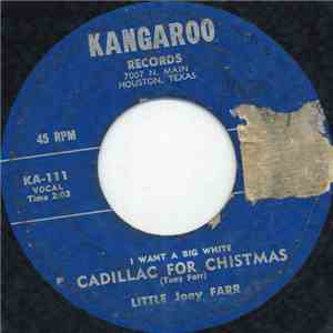 Little Joey Farr - I Want A Big White Cadillac For Christmas