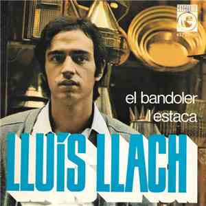 Lluís Llach - El Bandoler / L'estaca