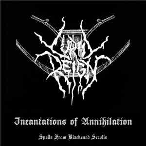 Lurid Reign - Incantations Of Annihilation - Spells From Blackened Scrolls