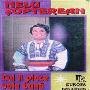 Nelu Șopterean - Cui Îi Place Voia Bună