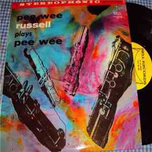 Pee Wee Russell - Plays Pee Wee