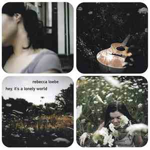 Rebecca Loebe - Hey, It's A Lonely World