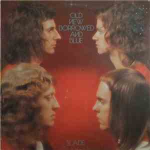 Slade - Old New Borrowed And Blue