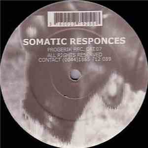 Somatic Responces - Progerik 7