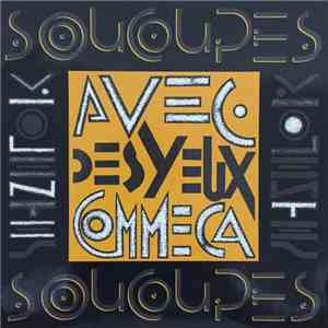 Soucoupes Violentes - Avec Des Yeux Comme Ca