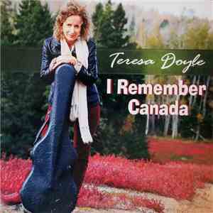 Teresa Doyle - I Remember Canada