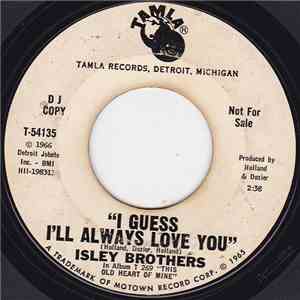 The Isley Brothers - I Guess I'll Always Love You