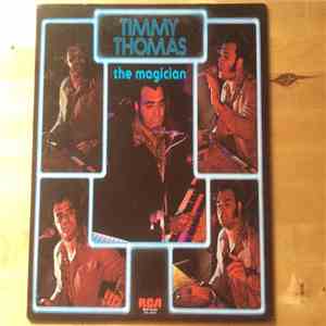 Timmy Thomas - The Magician
