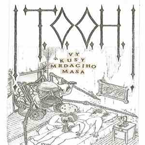 !T.O.O.H.! - Vy Kusy Mrdacího Masa
