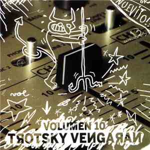Trotsky Vengarán - Volumen 10