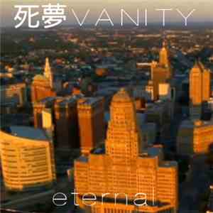 死夢VANITY - Eternal