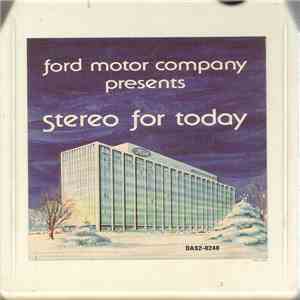 Various - Ford Motor Company Presents Stereo For Today