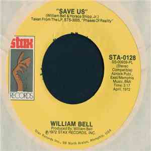 William Bell - Save Us / If You Really Love Him