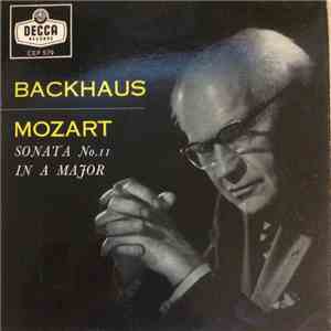 Wolfgang Amadeus Mozart, Wilhelm Backhaus - Piano Sonata No. 11 In A Major  ...