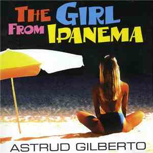 Astrud Gilberto - The Girl From Ipanema