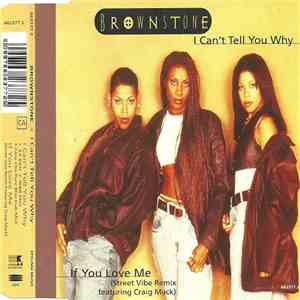 Brownstone - I Can't Tell You Why