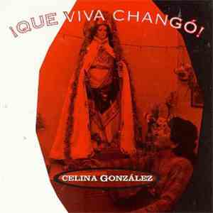 Celina González - ¡Que Viva Changó!