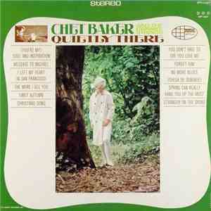 Chet Baker And The Carmel Strings - Quietly There