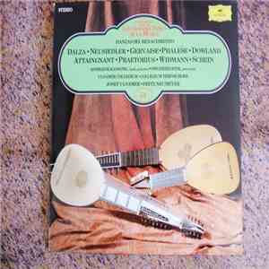 Dalza, Neusiedler, Gervaise, Phalèse, Dowland, Attaignant, Praetorius, Widm ...