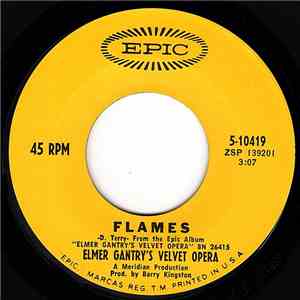 Elmer Gantry's Velvet Opera - Flames / What's The Point Of Leaving