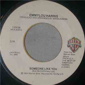 Emmylou Harris - Someone Like You / Light Of The Stable