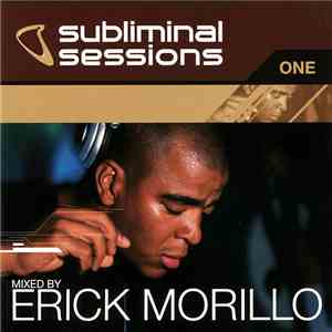 Erick Morillo - Subliminal Sessions One