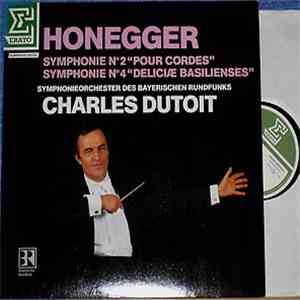 Honegger – Symphonieorchester Des Bayerischen Rundfunks, Charles Dutoit - S ...