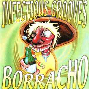 Infectious Grooves - Borracho