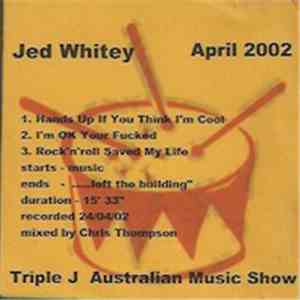 Jed Whitey - April 2002 Triple J Australian Music Show