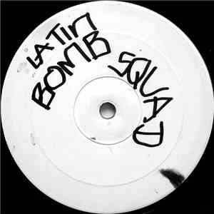 Latin Bomb Squad - Handle My Bizness