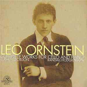 Leo Ornstein - Complete Works for Cello and Piano