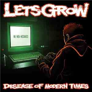 Lets Grow - Disease Of Modern Times