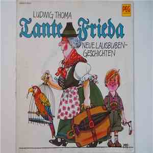 Ludwig Thoma - Tante Frieda - Neue Lausbubengeschichten