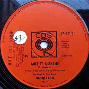 Major Lance - Ain't It A Shame / Gotta Get Away
