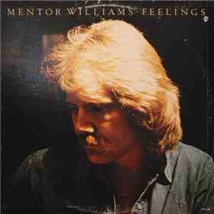 Mentor Williams - Feelings
