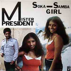Mister President - Soka Samba Girl