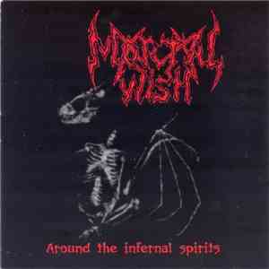 Mortal Wish - Around The Infernal Spirits