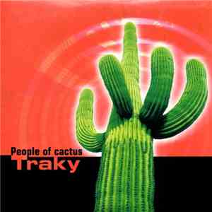People Of Cactus - Traky
