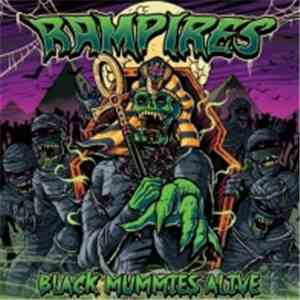 Rampires - Black Mummies Alive