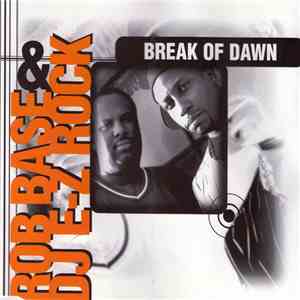 Rob Base & DJ E-Z Rock - Break Of Dawn