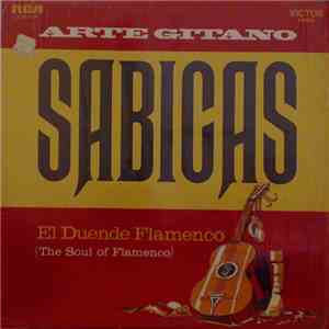 Sabicas - Arte Gitano - El Duende Flamenco
