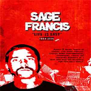 Sage Francis - Life Is Easy (1968 - 2005)
