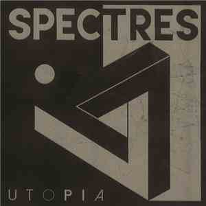 Spectres  - Utopia