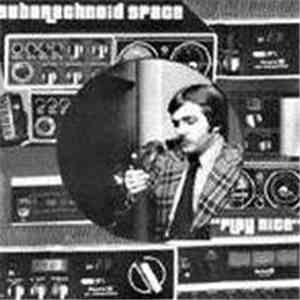 SubArachnoid Space - Play Nice
