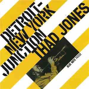 Thad Jones - Detroit-New York Junction