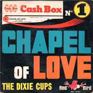 The Dixie Cups / Jersey Red - Chapel Of Love