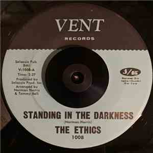 The Ethics  - Standing In The Darkness / That's The Way Love Goes