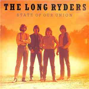 The Long Ryders - State Of Our Union